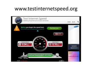 Testinternetspeed Ukuran kecepatan akses internet | PPTX