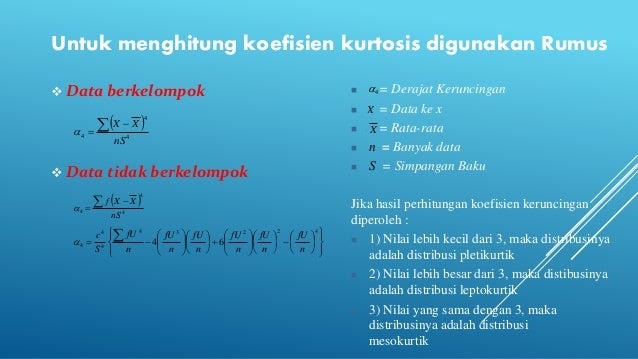 Ukuran Kemiringan Dan Keruncingan Data