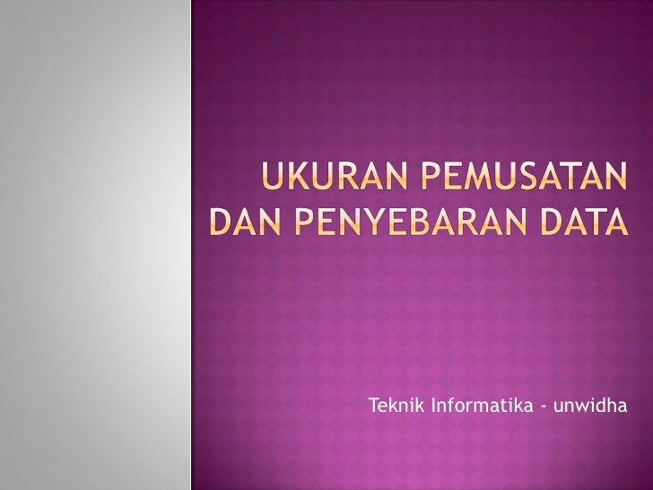 Ukuran Pemusatan Data
