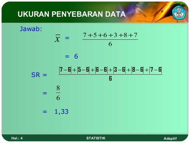 Ukuran Penyebaran Data Ukuran Penyebaran Data