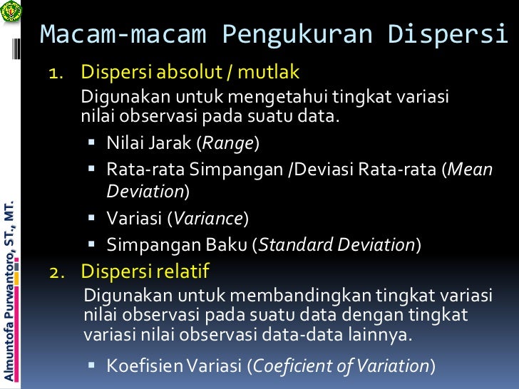 Ukuran variasi atau dispersi (penyebaran)