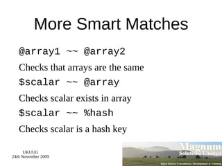 @array[4, 7 .. 9] = ('four','seven',   'eight','nine'); 