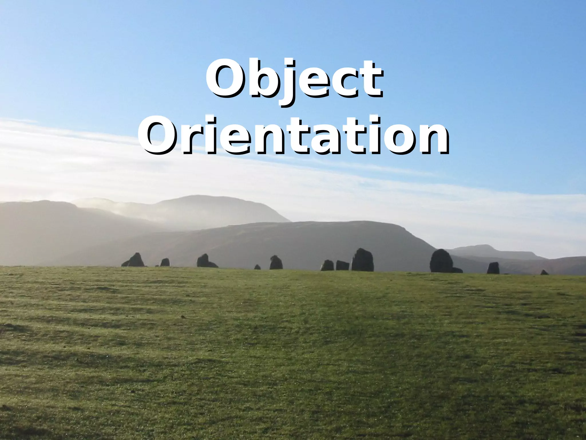 Object Orientation 