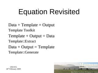 Using DateTime use DateTime; my $dt = DateTime->new(year  => 2009,   month => 2,   day  => 26); say $dt->ymd('/'); # 2009/02/26 say $dt->month;  # 2 say $dt->month_name; # February 