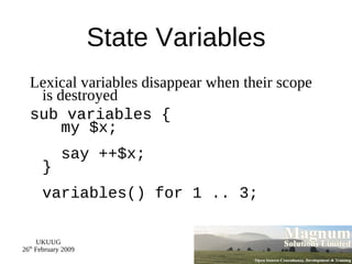 Perl 5.10 Released 18 th  Dec 2007 Perl's 20 th  birthday Many new features 