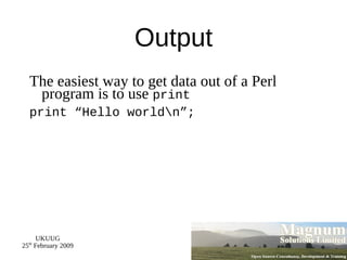 Creating a Perl Program Our first Perl program print "Hello world\n"; 