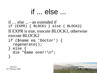 Type Conversions Perl converts between strings and numbers whenever necessary 