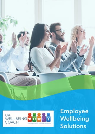 Employee
Wellbeing
Solutions
 