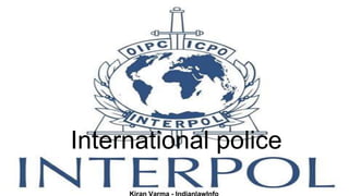 International police
 