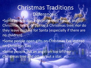 Christmas Traditions Differences: ,[object Object]