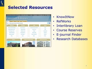 Selected Resources

                     •   KnowItNow
                     •   RefWorks
                     •   Interlibrary Loan
                     •   Course Reserves
                     •   E-journal Finder
                     •   Research Databases




                                         7
 