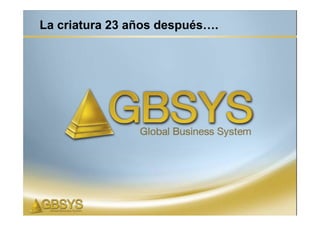 La criatura 23 años después….
 