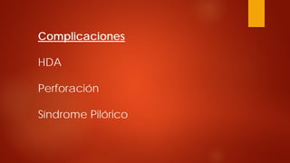Complicaciones HDA Perforación Síndrome Pilórico  
