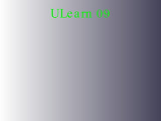 ULearn 09 