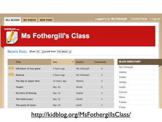 http://kidblog.org/MsFothergillsClass/
 