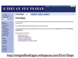 http://wingsofthedragon.wikispaces.com/First+Steps
 