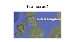 No hea au?
 