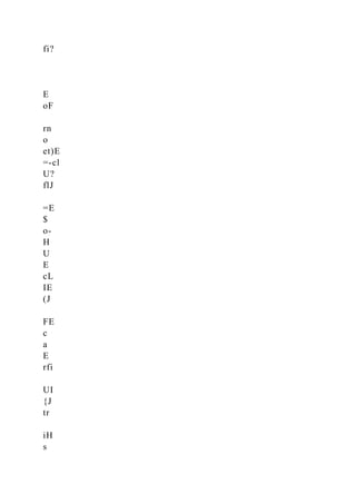 fi?
E
oF
rn
o
et)E
=-cl
U?
flJ
=E
$
o-
H
U
E
cL
IE
(J
FE
c
a
E
rfi
UI
{J
tr
iH
s
 