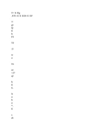 5= b Hg
.S'Fr E E EE8 E EF
!!
gt
Q
E
b
FI
TJ
{l
tr
o
tts
ut
+J?
ql
h
E
6.
lt
o
b
o
*.
E
s
dt
 
