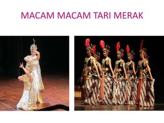 MACAM MACAM TARI MERAK
 