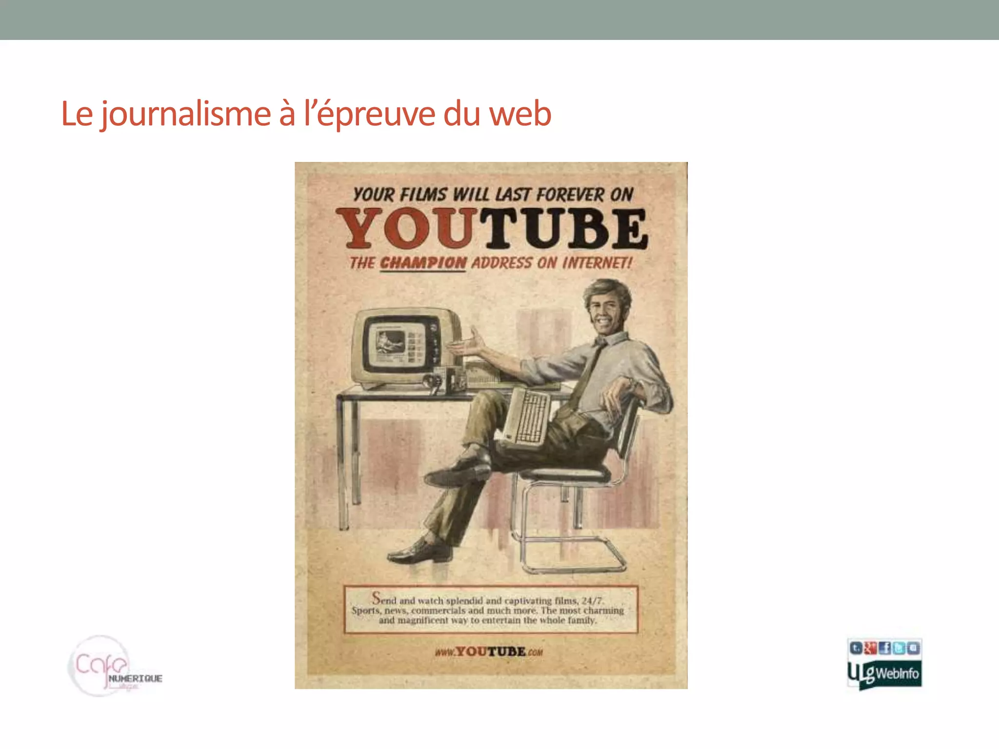 Le journalisme à l’épreuve du web
 