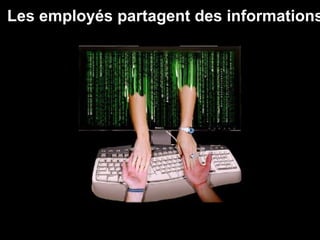 Les employés partagent des informations 