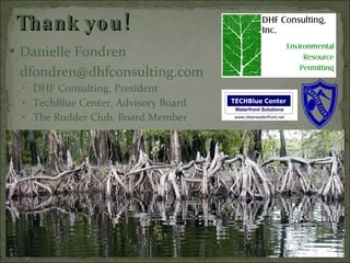Danielle Fondren [email_address] DHF Consulting, President TechBlue Center, Advisory Board The Rudder Club, Board Member Thank you! 