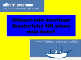 Ulibarri.info berrituan Ikasturteko HN plana nola bete? 