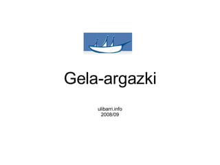 Gela-argazki ulibarri.info 2008/09 