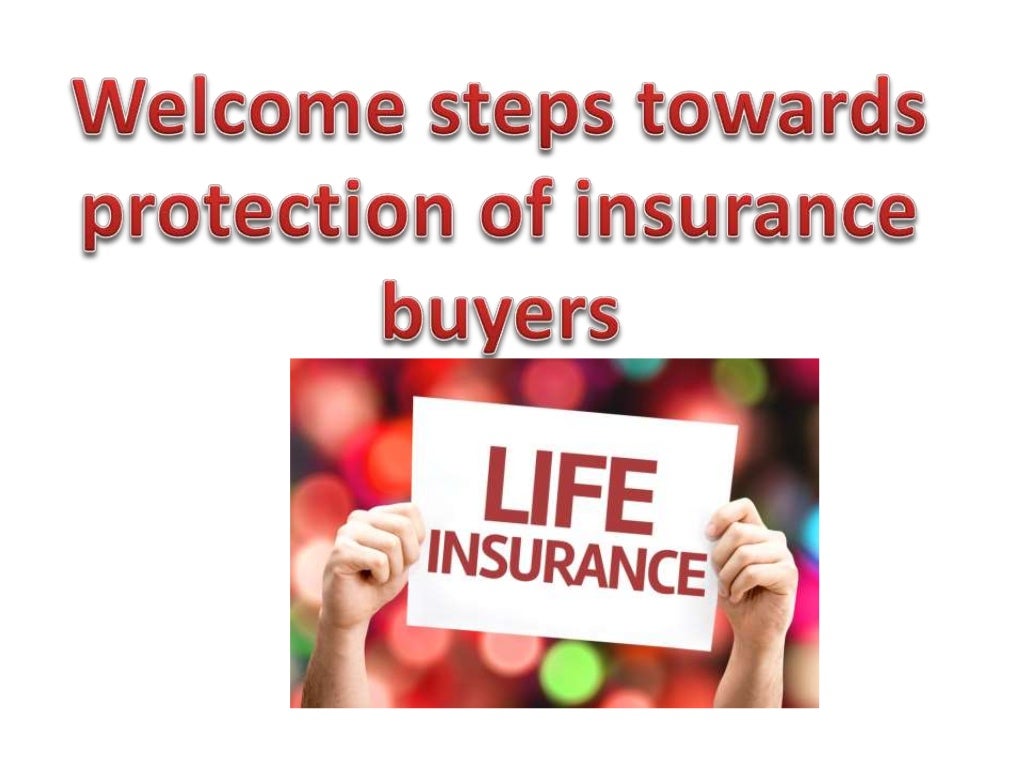 steps towards protection of insurance buyers