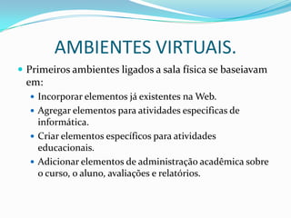 A grande revolução do ensino não está pautado em quantidade de tecnologias e utilização das mesmas em sala de aula, são necessários outras experiências pedagógicas em que as TIC’s tenham parte no processo ensino – aprendizagem.A FORMA HÍBRIDAUma nova forma de aula semi presenciais / semi à distância.Substituição de aulas expositivas / gravação de vídeos de aulas magnas / Fóruns / Monitoria On – line  / Laboratórios virtuais / acesso e material digital.O que concluímos é que as relações com esse tipo de procedimento fortalece e auxilia a relação de ensino – aprendizagem. 