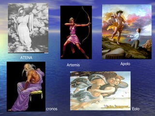 ATENA Artemis Apolo cronos Eolo 