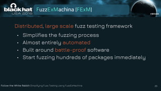 Follow the White Rabbit: Simplifying Fuzz Testing Using FuzzExMachina | PDF