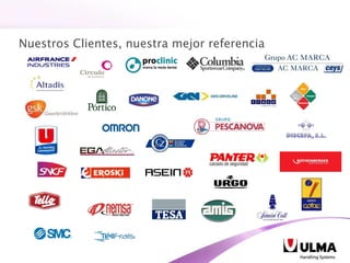Nuestros Clientes, nuestra mejor referencia 
