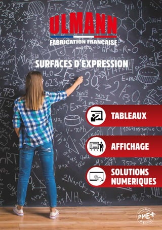 TABLEAUX
AFFICHAGE
SOLUTIONS
NUMERIQUES
SURFACESD’EXPRESSION
 