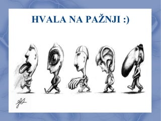 HVALA NA PAŽNJI :)
 