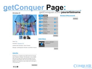 getConquer Page:------------------------------------------------------------------------------------------------------------->
getConquer.com/yourartistname
 