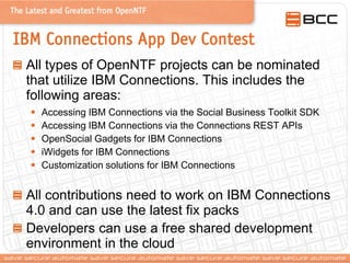 The Latest and Greatest from OpenNTF

IBM Connections App Dev Contest
All types of OpenNTF projects can be nominated
that ...