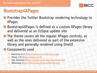 The Latest and Greatest from OpenNTF

Bootstrap4XPages
Provides the Twitter Bootstrap rendering technology to
XPages
Boots...