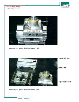 Engineering Services, Inc. 
Figure 9.3-2a Assembly Fixture Module Detail 
Figure 9.3-2b Assembly Fixture Module Detail 
Chapter 9 - Page 12 
 