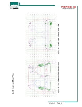 Chapter 3 - Page 23 
Engineering Services, Inc. 
3.3.3. Front and Rear View 
Figure 3.3.3-1 Package Drawing Front View Figure 3.3.3-2 Package Drawing Rear View 
 
