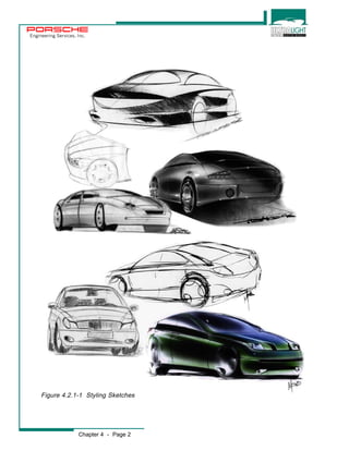 Engineering Services, Inc. 
Figure 4.2.1-1 Styling Sketches 
Chapter 4 - Page 2 
 