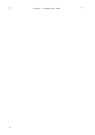 DIÁLOGO DE UM DESESPERADO COM O SEU BA
314
 