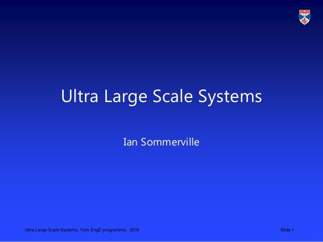 Ultra Large Scale Systems