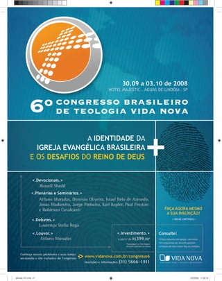 Maio-Junho, 2008 ULTIMATO 21
ultimato 312.indd 21ultimato 312.indd 21 2/5/2008 11:56:182/5/2008 11:56:18
 
