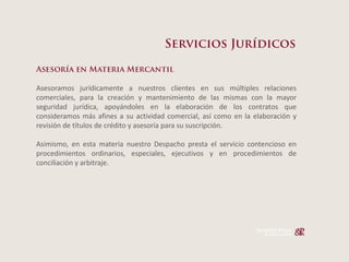 Asesoramos jurídicamente a nuestros clientes en sus múltiples relaciones
comerciales, para la creación y mantenimiento de las mismas con la mayor
seguridad jurídica, apoyándoles en la elaboración de los contratos que
consideramos más afines a su actividad comercial, así como en la elaboración y
revisión de títulos de crédito y asesoría para su suscripción.

Asimismo, en esta materia nuestro Despacho presta el servicio contencioso en
procedimientos ordinarios, especiales, ejecutivos y en procedimientos de
conciliación y arbitraje.
 
