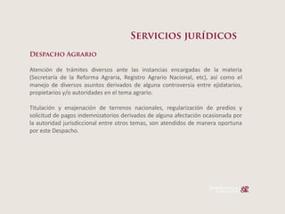 Atención de trámites diversos ante las instancias encargadas de la materia
(Secretaría de la Reforma Agraria, Registro Agrario Nacional, etc), así como el
manejo de diversos asuntos derivados de alguna controversia entre ejidatarios,
propietarios y/o autoridades en el tema agrario.

Titulación y enajenación de terrenos nacionales, regularización de predios y
solicitud de pagos indemnizatorios derivados de alguna afectación ocasionada por
la autoridad jurisdiccional entre otros temas, son atendidos de manera oportuna
por este Despacho.
 