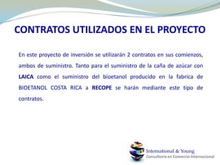 Proceso productivo del BIOEtanolInternational & YoungConsultoría en Comercio Internacional