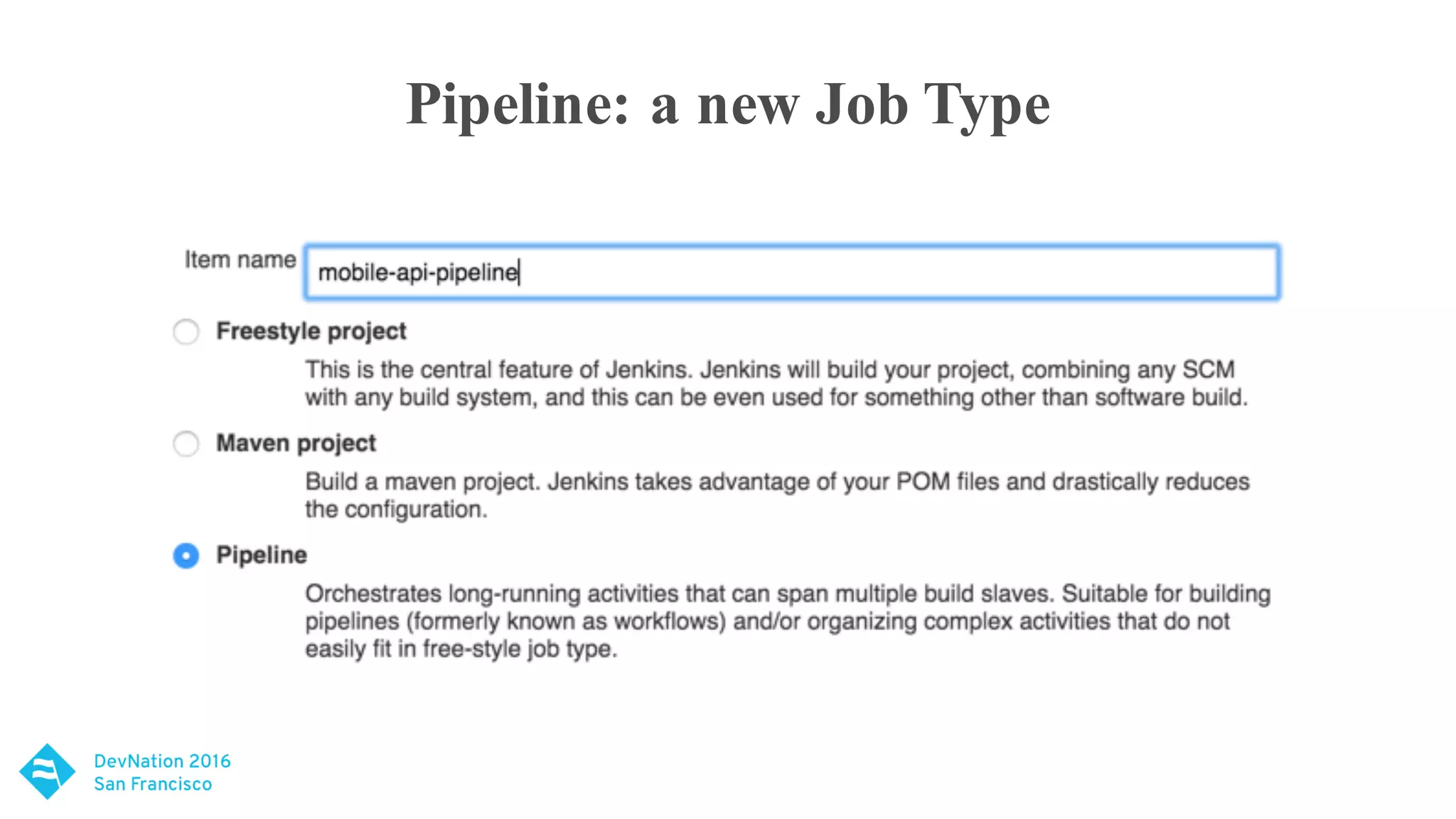 Pipeline: a new Job Type
 