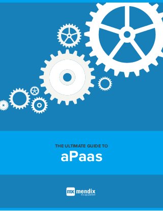 THE ULTIMATE GUIDE TO
aPaas
 